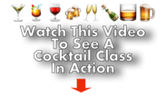 watch this video to see a cocktail class in action